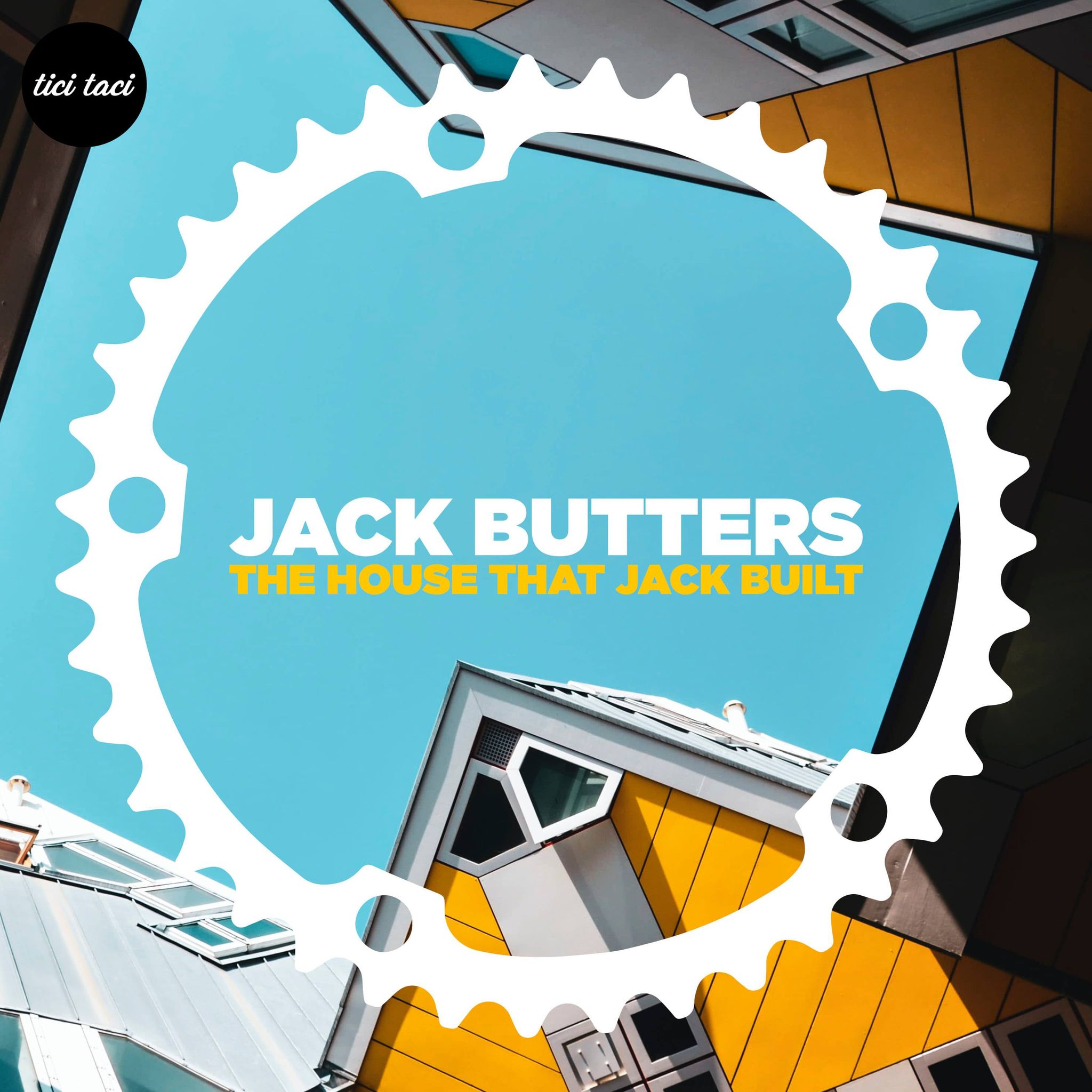 Jack Butters - The House That Jack Built [2021-06-21] (tici taci)