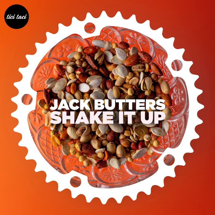 Jack Butters - Shake It Up [2023] [TICITACI 081]
